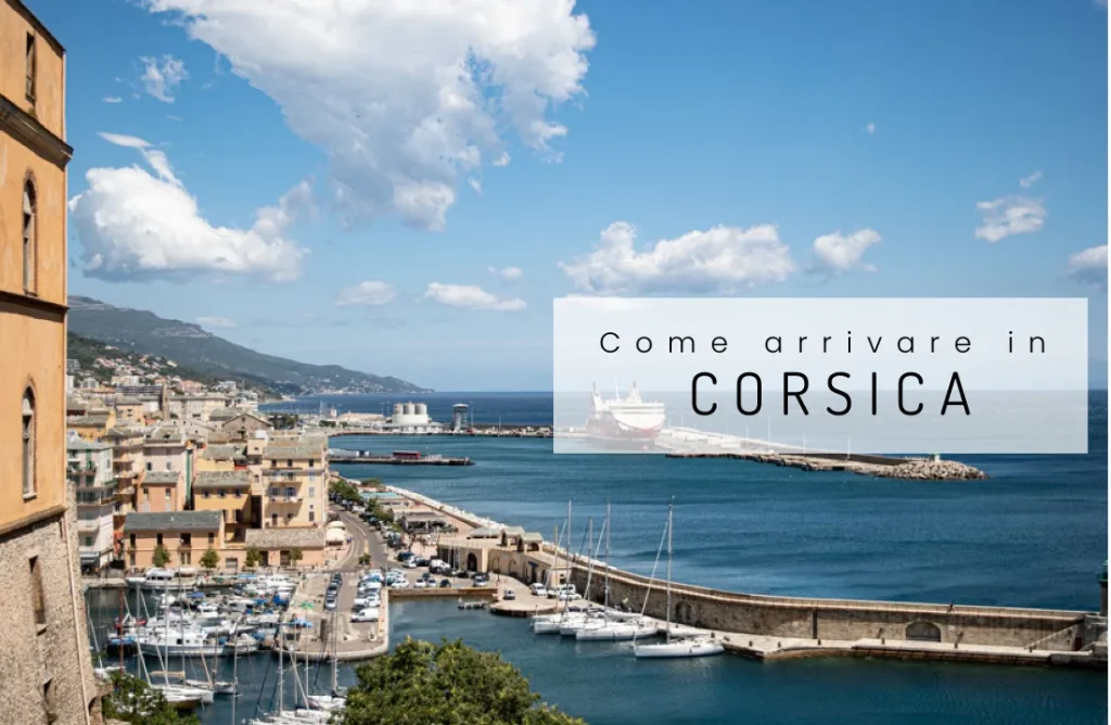 Come arrivare in Corsica
