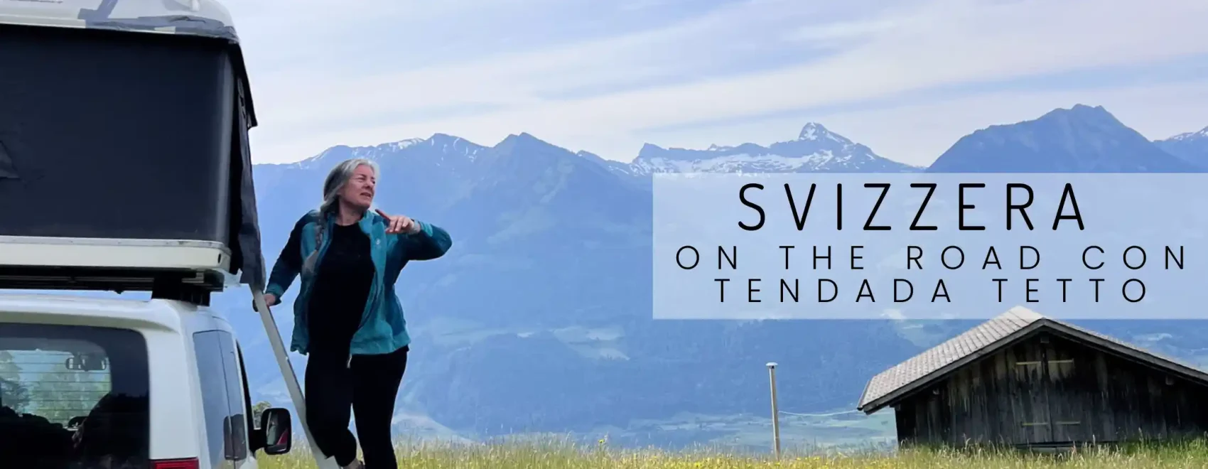 Cosa visitare in svizzera con la tenda